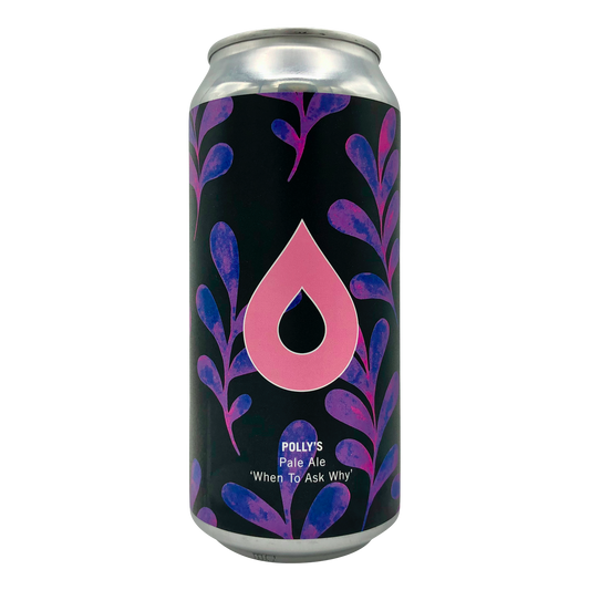 Polly's Brew Co - When To Ask Why
